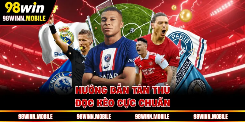 Hướng dẫn tân thủ đọc kèo cực chuẩn